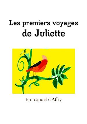 Les Premiers Voyages de Juliette