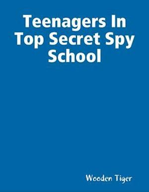 Teenagers In Top Secret Spy School