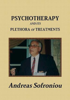 Psychotherapy and Its Plethora of Treatments