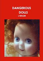 Dangerous Dolls