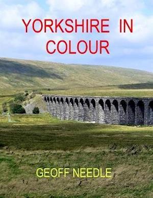 Yorkshire In Colour