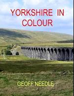 Yorkshire In Colour