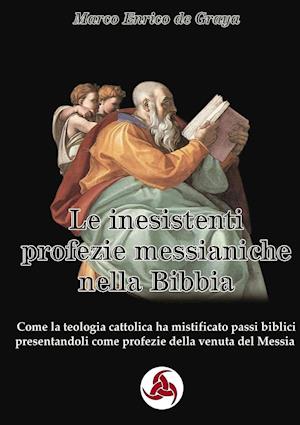 Le Inesistenti Profezie Messianiche Nella Bibbia