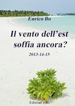 Il vento dell'est soffia ancora? 2013-14-15