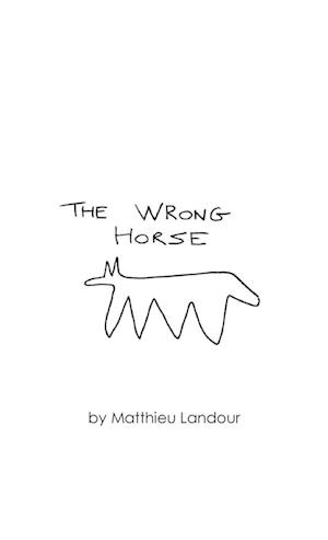 The Wrong Horse