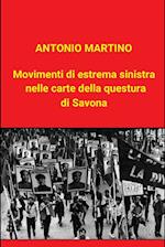 Movimenti Di Estrema Sinistra Nelle Carte Della Questura Di Savona