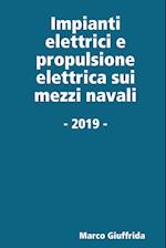 Impianti Elettrici E Propulsione Elettrica Sui Mezzi Navali