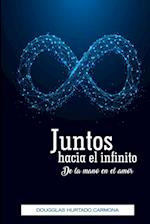 Juntos hacia el infinito