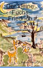 Der Kleine Fuchs Friedrich