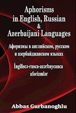 Aphorisms in English, Russian & Azerbaijani Languages