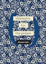 Idiomatic, for the people
