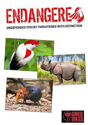 ENDANGERED - Undefended species threatened with extinction