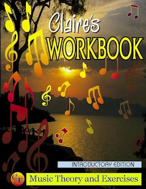 Claire's Music Workbook - Introductory