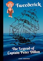 Tweederick & The Legend of Captain Peter Dillon