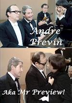 Andre Previn - Aka MR Preview!