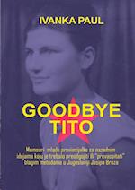 Goodbye Tito