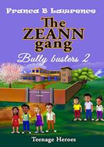 The ZEANN gang, Bully busters  2