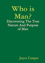 Who is Man?