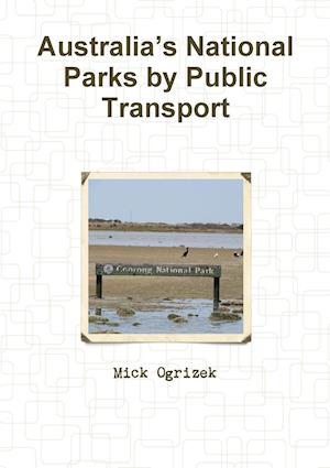 Australia?s National Parks by Public Transport