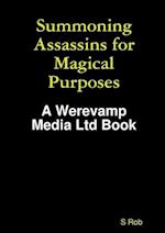 Summoning Assassins for Magical Purposes 