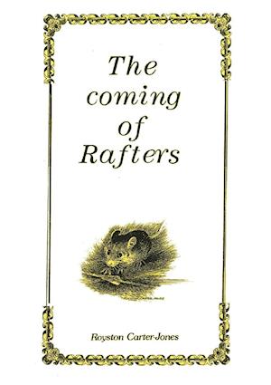 The Coming Of Rafters