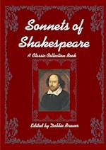 Sonnets of Shakespeare, A Classic Collection Book