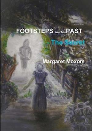 Footsteps in the Past - The Secret