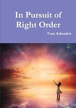 In Pursuit of Right Order