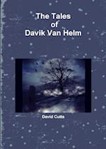 The Tales of Davik Van Helm