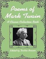 Poems of Mark Twain, a Classic Collection Book