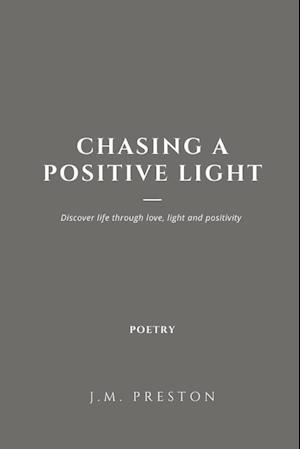 Chasing a Positive Light Paperback Edition