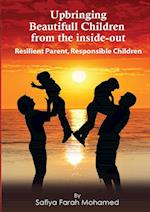 Upbringing beautiful Children from the Inside-Out 