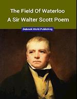 Field of Waterloo, a Sir Walter Scott Poem