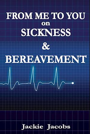 From Me to You on Sickness & Bereavement