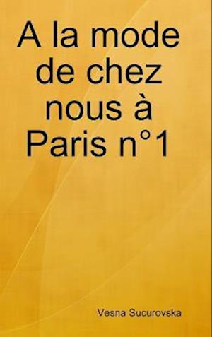 A la mode de chez nous à Paris n°1