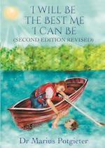 I Will Be the Best Me I Can Be Second Edition Revised