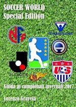 SOCCER WORLD - Special Edition - Guida ai campionati invernali 2017