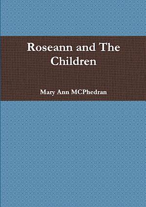 Roseann and The Children