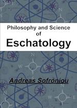 Philosophy and Science of Eschatology