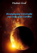 Developmental Universality And Unity Of The Universe