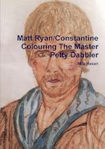 Matt Ryan/Constantine Colouring The Master Petty Dabbler