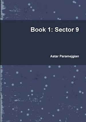 Book 1: Sector 9