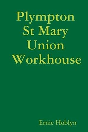 Plympton St Mary Union Workhouse