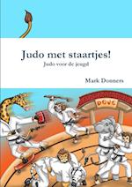 Judo Met Staartjes! - Judo Voor de Jeugd