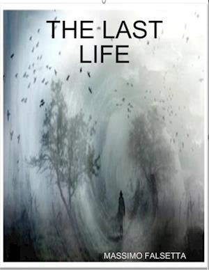 THE LAST LIFE