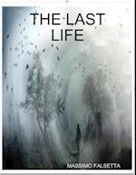 THE LAST LIFE