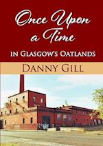 Once Upon A Time In Glasgow's Oatlands
