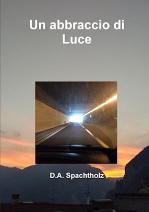 Un Abbraccio Di Luce