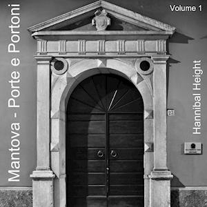 Mantova - Porte E Portoni - Volume 1