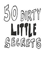 50 Dirty Little Secrets 